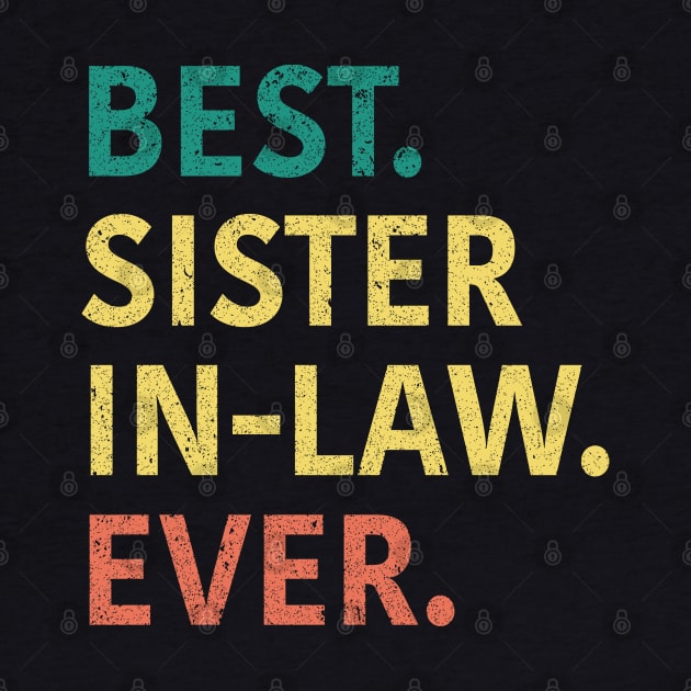 Best Sister In Law Ever by CoolQuoteStyle